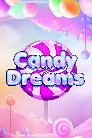 Candy Dreams игровой аппарат | Casino Vulkan играть бесплатно